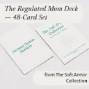 Regulated Mom Deck – 48 Soft Grounding Cards | Soft Armor Collection
